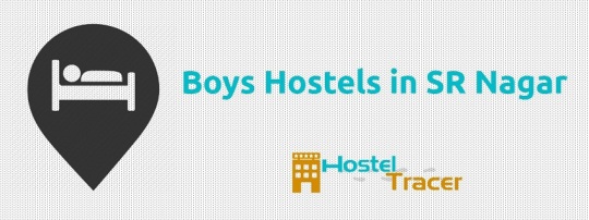 Boys Hostels in SR Nagar